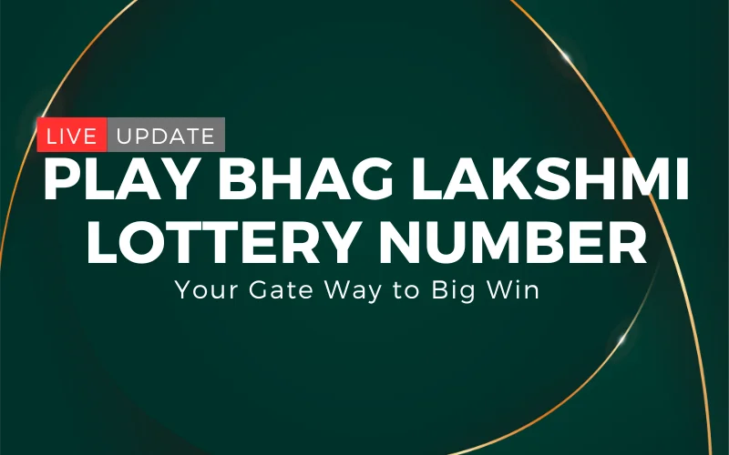 play bhag lakshmi lottery number